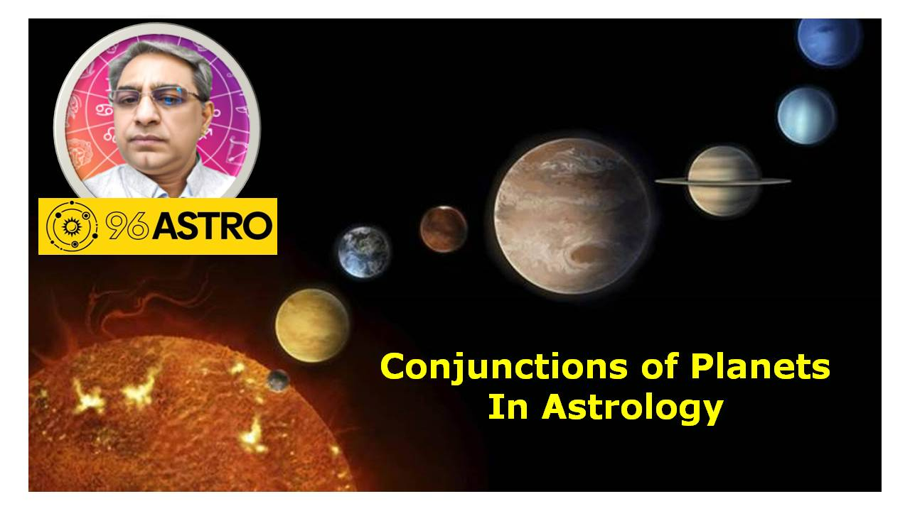CONJUNCTION OF PLANETS in Vedic Astrology